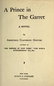 A prince in the garret by Archibald Clavering Gunter
