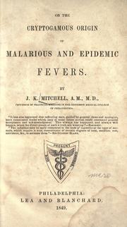 Cover of: On the cryptogamous origin of malarious and epidemic fevers