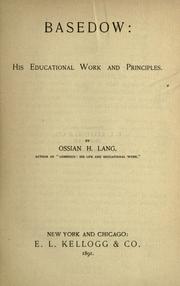 Cover of: Basedow: his educational work and principles