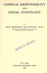 Cover of: Criminal responsibility and social constraint. by Ray Madding McConnell