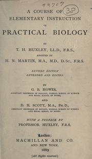 Cover of: A course of elementary instruction in practical biology by Thomas Henry Huxley