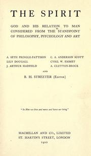 Cover of: The Spirit by Burnett Hillman Streeter, Andrew Seth Pringle-Pattison, J. A. Hadfield, Scott, Charles Archibald Anderson, Cyril William Emmet, Arthur Clutton-Brock, Burnett Hillman Streeter