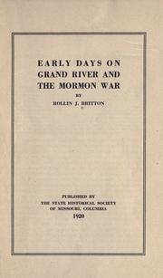 Cover of: Early days on Grand River and the Mormon War by Rollin J. Britton