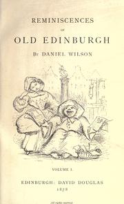 Cover of: Reminiscences of old Edinburgh. by Daniel Wilson