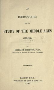 Cover of: An introduction to the study of the middle ages (375-814) by Emerton, Ephraim