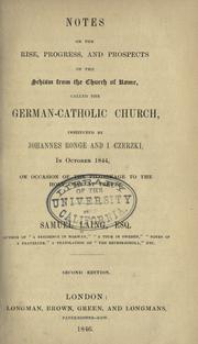 Notes on the rise, progress, and prospects of the schism from the church of Rome by Laing, Samuel