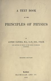 Cover of: Text book of the principles of physics. by Alfred Daniell, Alfred Daniell