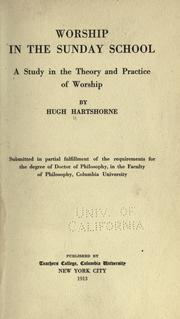 Cover of: Worship in the Sunday school by Hugh Hartshorne, Hugh Hartshorne