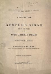 Cover of: A collection of gesture-signs and signals of the North American Indians, with some comparisons by Smithsonian Institution. Bureau of American Ethnology