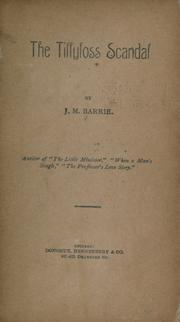A Tillyloss scandel by J. M. Barrie