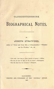 Cover of: Gloucestershire biographical notes. by Joseph Stratford, Joseph Stratford