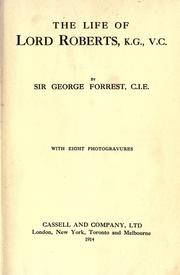 Cover of: The life of Lord Roberts, K.G., V.C.