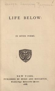 Cover of: Life below by George Lansing Raymond