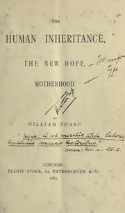 Cover of: The human inheritance ; The new hope ; Motherhood by Sharp, William