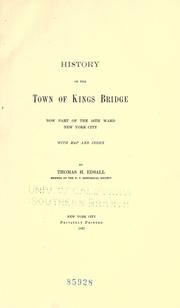 Cover of: History of the town of Kings Bridge: now part of the 24th ward, New York City