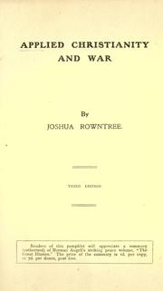 Cover of: Applied Christianity and war by Joshua Rowntree