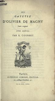 Cover of: Les gayetez d'Olivier de Magny. by Olivier de Magny