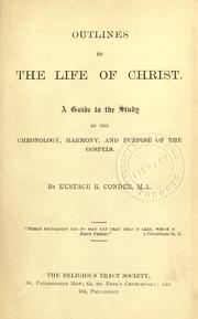 Cover of: Outlines of the life of Christ by Eustace Rogers Conder, Eustace Rogers Conder