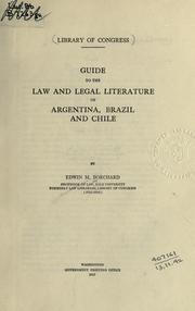 Cover of: Guide to the law and legal literature of Argentina, Brazil and Chile.