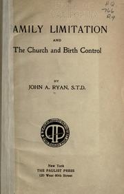 Cover of: Family limitation and The church and birth control