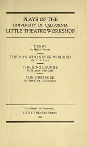 Cover of: Plays of the University of California Little Theatre Workshop ... by University of California Little Theatre Workshop.