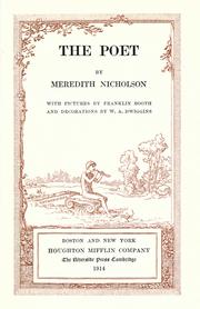 Cover of: The poet: by Meredith Nicholson; with pictures by Franklin Booth and decorations by W.A. Dwiggins.