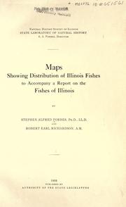 Maps showing distribution of Illinois fishes, to accompany a report on the Fishes of Illinois by Stephen Alfred Forbes