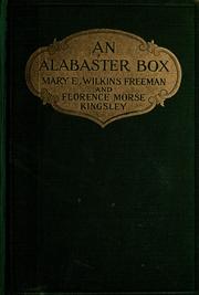 Cover of: An alabaster box by Mary Eleanor Wilkins Freeman