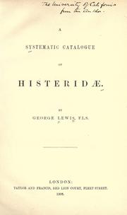 Cover of: A systematic catalogue of Histeridae. by Lewis, George