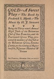 Gold, a forest play by Frederick S. Myrtle