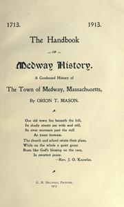 The handbook of Medway history by Orion T. Mason