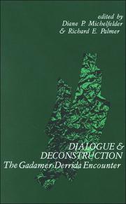 Cover of: Dialogue and Deconstruction: The Gadamer-Derrida Encounter