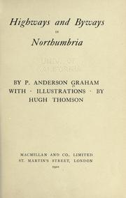 Cover of: Highways and byways in Northumbria