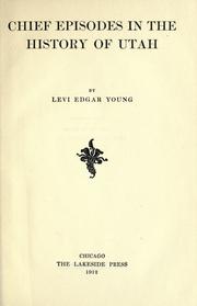 Cover of: Chief episodes in the history of Utah by Young, Levi Edgar