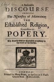 Cover of: A seasonable discourse: shewing the necessity of maintaining the established religion, in opposition to popery.