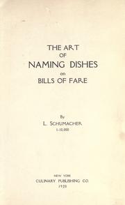 The art of naming dishes on bills of fare by L. Schumacher