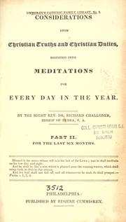Considerations upon Christian truths and Christian duties digested into meditations for every day in the year by Richard Challoner