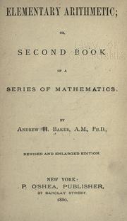 Cover of: Elementary arithmetic; or, Second book of a series of mathematics.