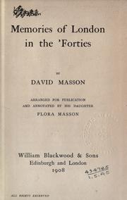 Cover of: Memories of London in the 'forties. by David Masson, David Masson