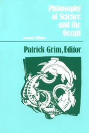 Cover of: Philosophy of science and the occult by edited by Patrick Grim.