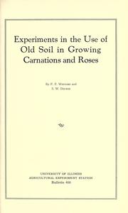 Experiments in the use of old soil in growing carnations and roses by F. F. Weinard