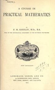 Front cover of A course in practical mathematics by F.M Saxelby