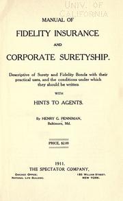 Cover of: Manual of fidelity insurance and corporate suretyship by Henry Griffith Penniman