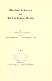 Cover of: The negro in America, and the ideal American republic