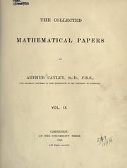 Cover of: The collected mathematical papers of Arthur Cayley. by Arthur Cayley, Arthur Cayley