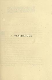 Cover of: Vertues due: or, A true modell of the life of the Right Honourable Katharine Howard, late Countesse of Nottingham, deceased.