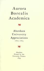 Cover of: Aurora Borealis Academica: Aberdeen University appreciations, 1860-1889.