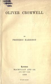 Cover of: Oliver Cromwell. by Frederic Harrison, Frederic Harrison