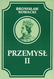 Przemysł II by Bronisław Nowacki