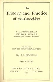 Cover of: The theory and practice of the catechism.